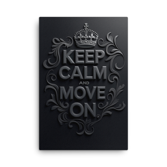 Keep Calm and Move On